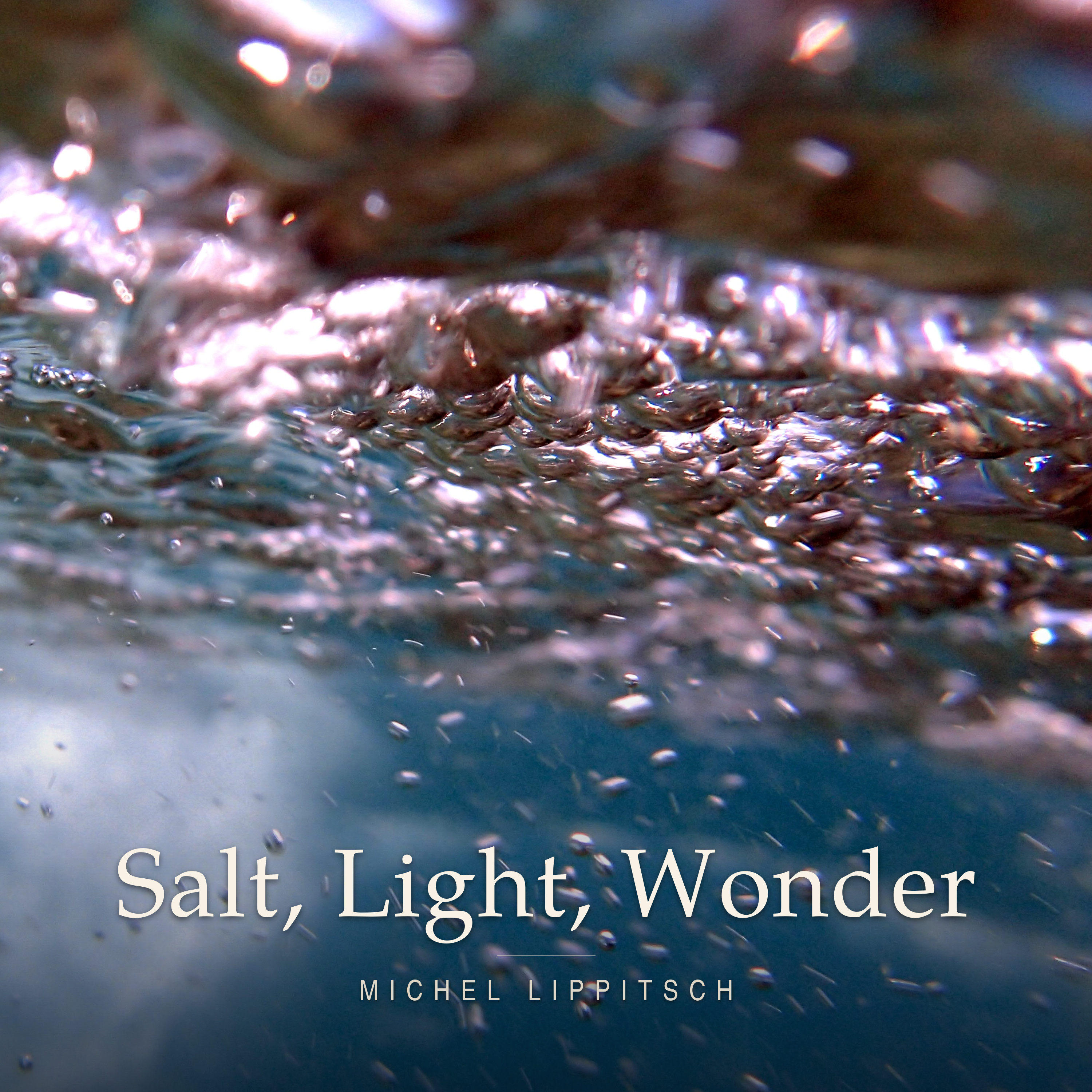 Salt, Light, Wonder